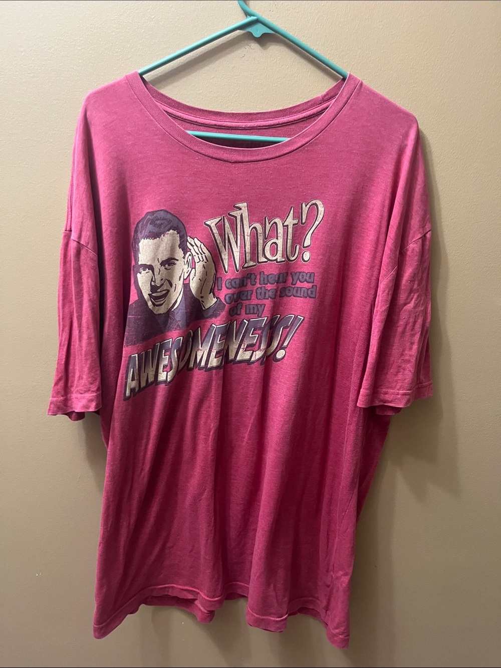 'What? I can’t hear you over the sound of my Awesomeness!' Graphic Tee Size XXL